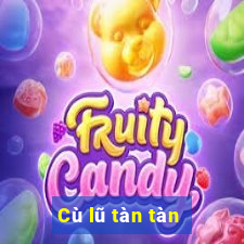 Cù lũ tàn tàn