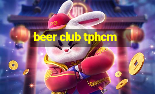 beer club tphcm