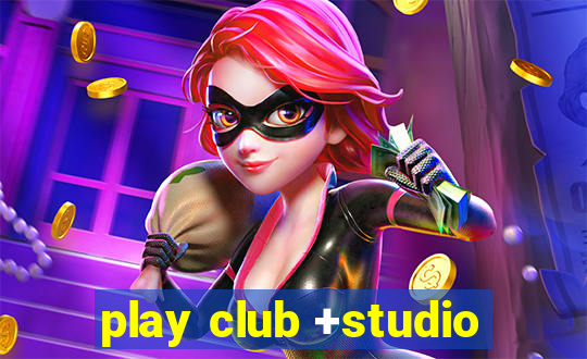 play club +studio