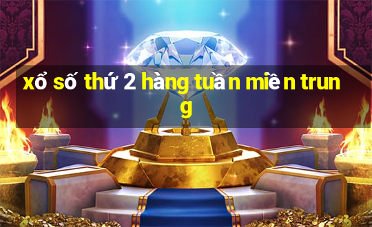 xổ số thứ 2 hàng tuần miền trung