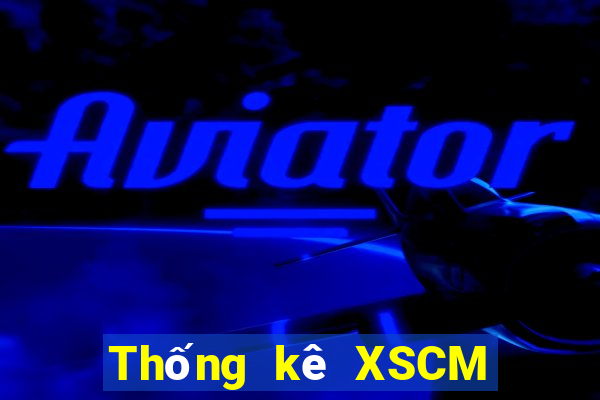 Thống kê XSCM ngày 4