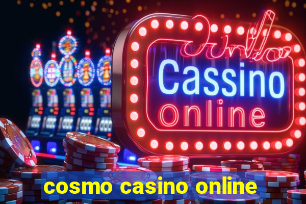 cosmo casino online