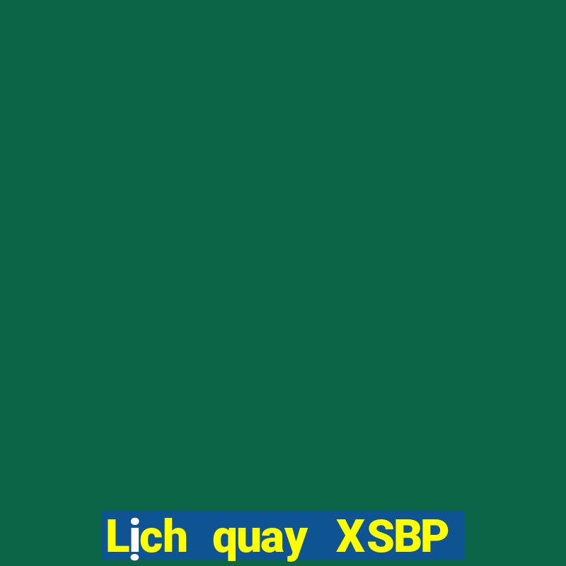 Lịch quay XSBP ngày 2