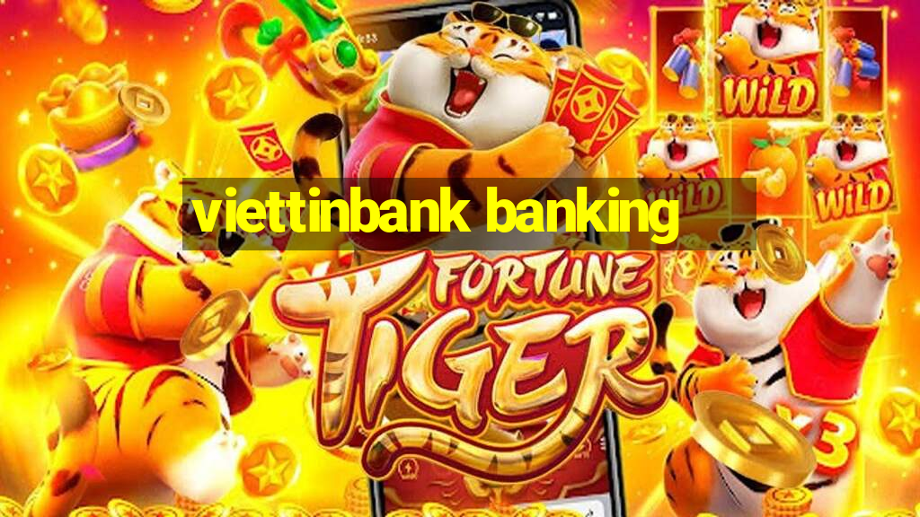 viettinbank banking