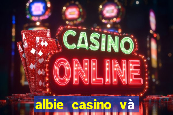 albie casino và bạn gái