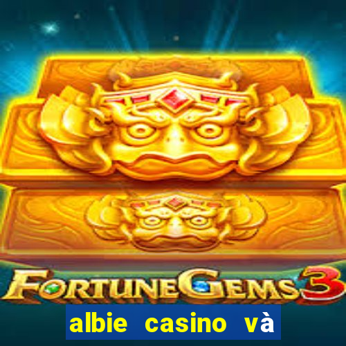 albie casino và bạn gái