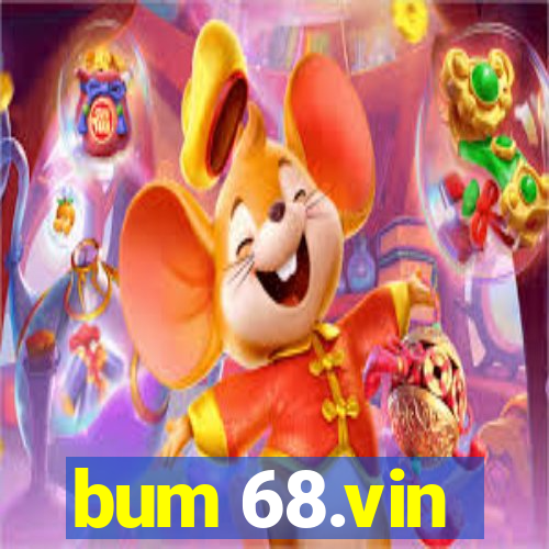 bum 68.vin