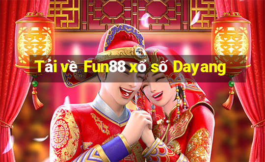 Tải về Fun88 xổ số Dayang