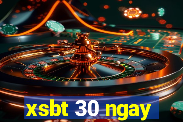 xsbt 30 ngay