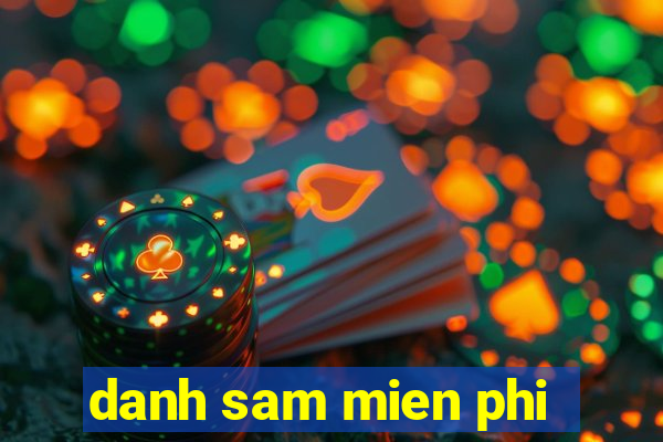 danh sam mien phi