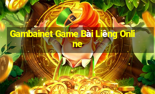 Gambainet Game Bài Liêng Online