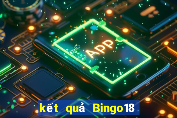 kết quả Bingo18 ngày 28