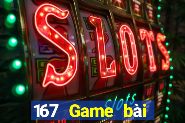 167 Game bài Mười năm game bài