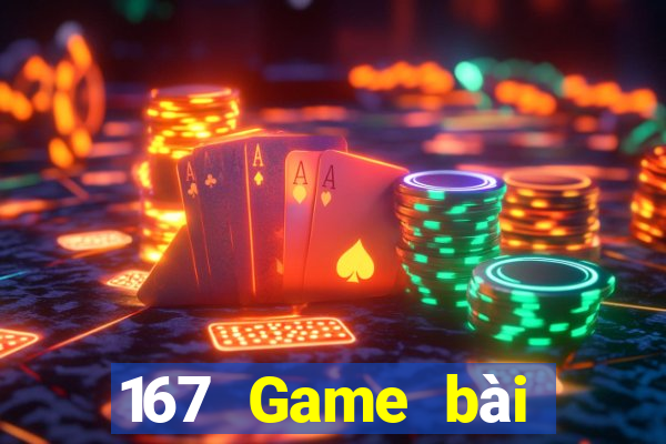 167 Game bài Mười năm game bài