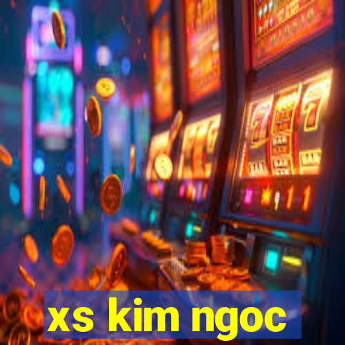 xs kim ngoc