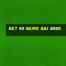 Bet 68 Game Bài 888B