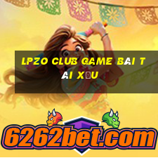 Lpzo Club Game Bài Tài Xỉu