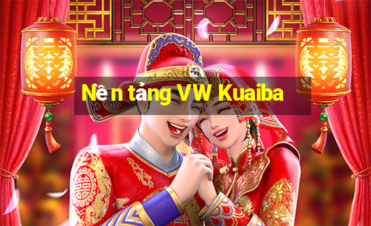 Nền tảng VW Kuaiba