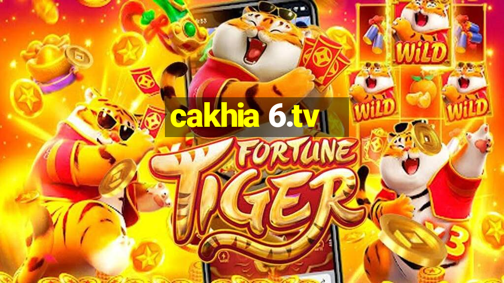 cakhia 6.tv