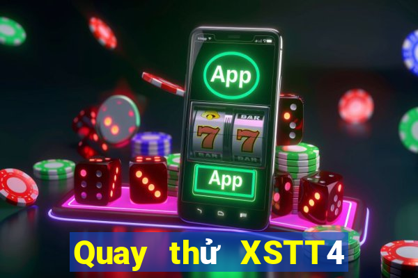 Quay thử XSTT4 ngày 20