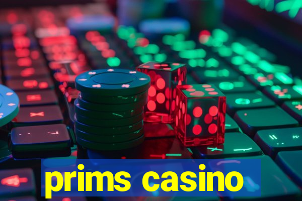 prims casino