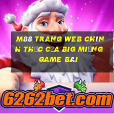 M88 Trang web chính thức của Big Miệng game bài