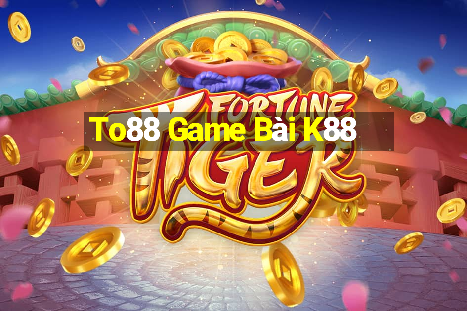 To88 Game Bài K88