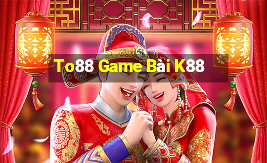 To88 Game Bài K88