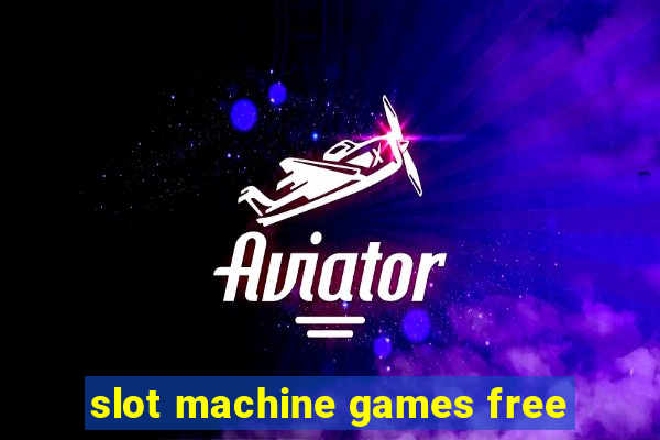 slot machine games free