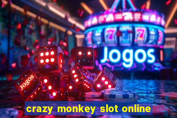 crazy monkey slot online