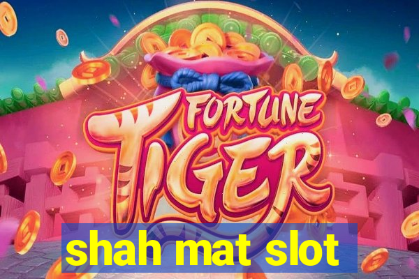 shah mat slot