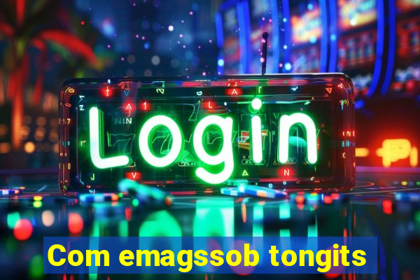 Com emagssob tongits