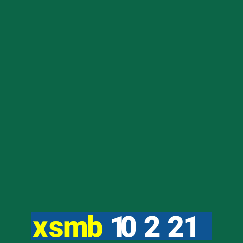 xsmb 10 2 21