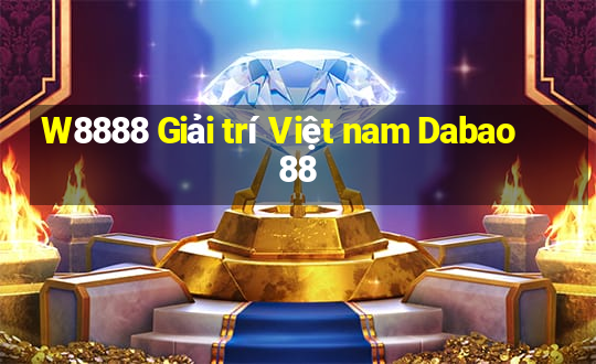 W8888 Giải trí Việt nam Dabao 88