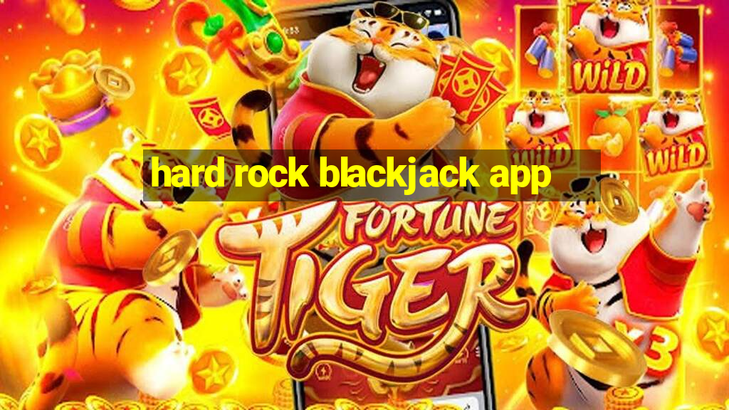 hard rock blackjack app