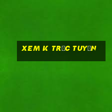 xem k trực tuyến