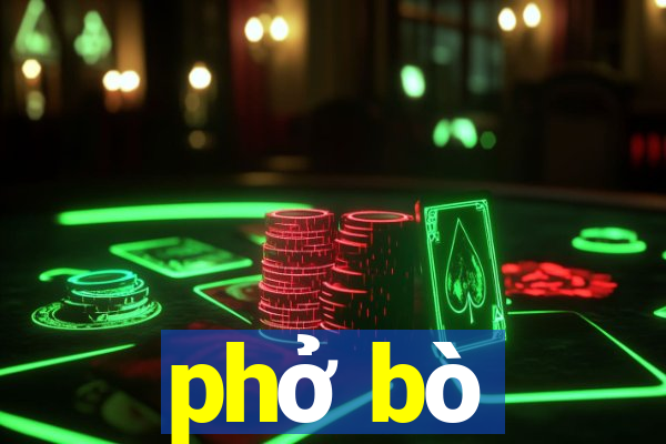 phở bò