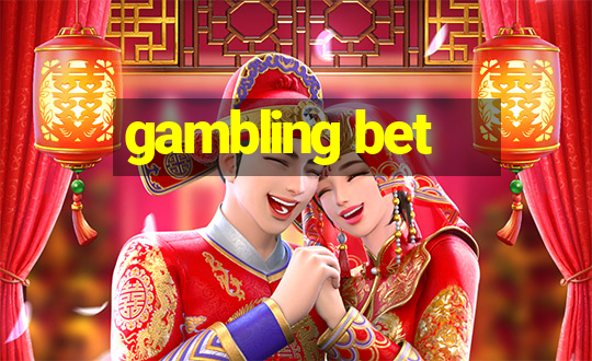 gambling bet