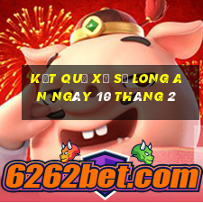 kết quả xổ số long an ngày 10 tháng 2