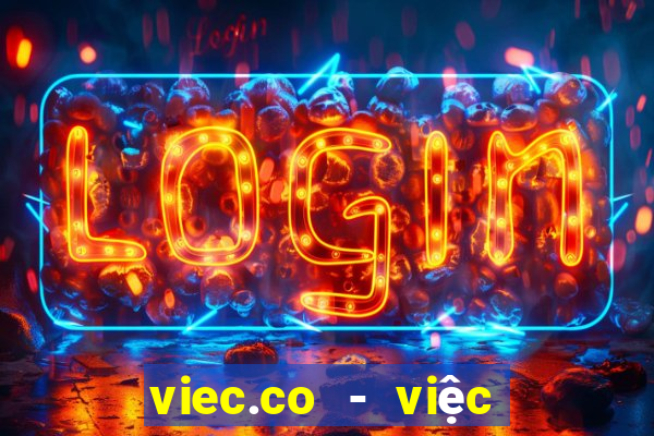 viec.co - việc làm linh hoạt