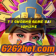 Tải Choang Game Bài Ionline