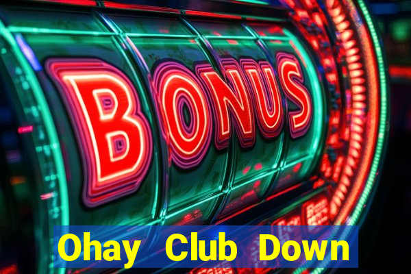 Ohay Club Down Game Bài Vui