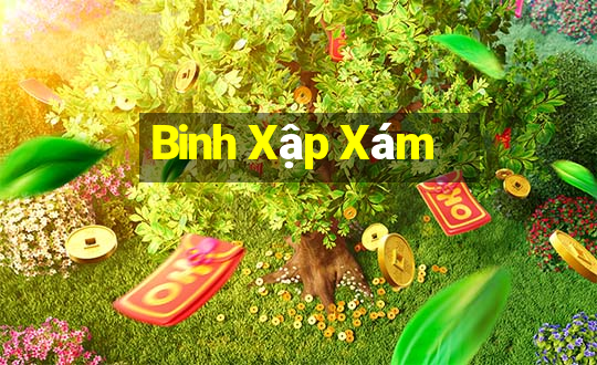 Binh Xập Xám