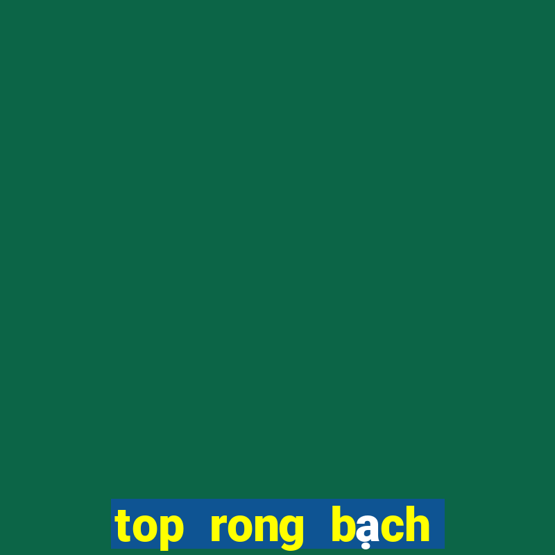 top rong bạch kim 888