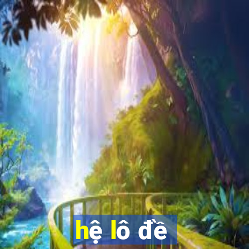 hệ lô đề