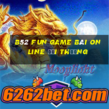 B52 Fun Game Bài Online Đổi Thưởng