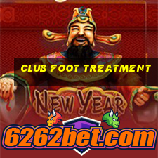 club foot treatment