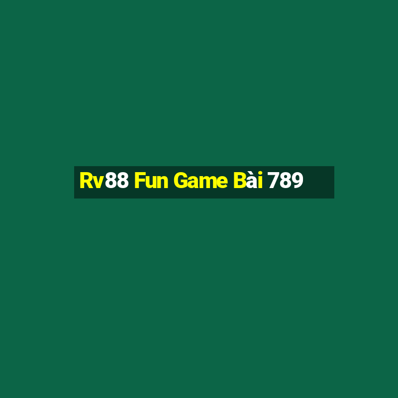 Rv88 Fun Game Bài 789