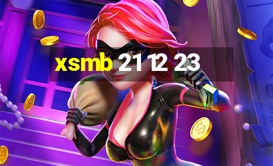 xsmb 21 12 23