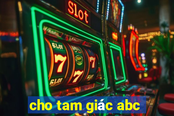 cho tam giác abc